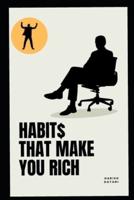 HABIT$ Make You Rich