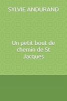 Un Petit Bout De Chemin De St Jacques
