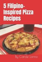 5 Filipino-Inspired Pizza Recipes