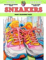 Succulent Coloring Book for Children Ages 6-12 - Sneakers - Many Colouring Pages