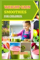 Weight Gain Smoothies for Children