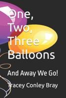 One, Two, Three Balloons