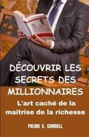 Découvrir Les Secrets Des Millionnaires