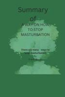 A New Way on How to Stop Masturbation