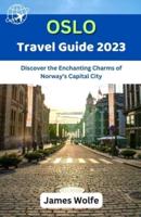 Oslo Travel Guide 2023