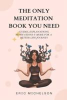 The Only Meditation Book You Need