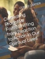 Cultivating Proactive Faith
