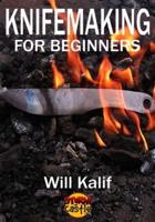 Knifemaking for Beginners