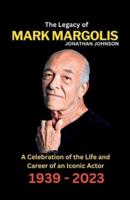 The Legacy of Mark Margolis