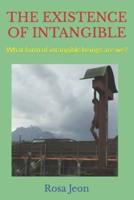 The Existence of Intangible