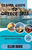 Travel Guide to Greece 2023