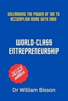 World-Class Entrepreneurship