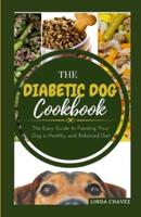 The Diabetic Dog Cookbook