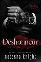Déshonneur, La Trilogie Intégrale