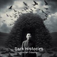 Dark Histories for Kids
