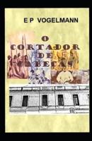 O Cortador De Cabeças