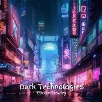 Dark Technologies