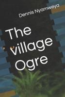 The Village Ogre
