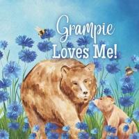 Grampie Loves Me!