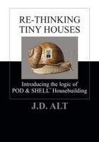 Re-Thinking Tiny Houses