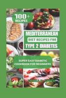 Mediterranean Diet Recipes For Type 2 Diabetes