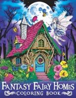 Fantasy Fairy Homes Coloring Book