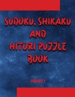 Sudoku, Shikaku and Hitori Puzzle Book