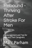 Rebound - Thriving After Stroke For Men