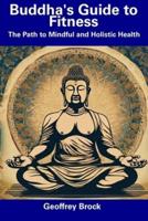 Buddha's Guide to Fitness