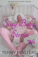 Sissy Baby Stories Vol 2