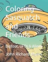 Coloring Sasquatch and Friends