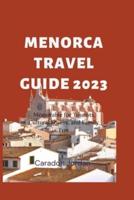 The Ultimate Menorca Travel Guide 2023