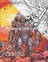 Coloring Book - Dystopian Future