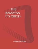 The Ramayan It's Origin