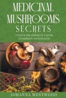 Medicinal Mushrooms Secrets