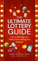 The Ultimate Lottery Guide