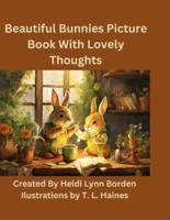 Beautiful Bunnies Picture Book With Lovely Thoughts