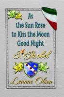 As the Sun Rose to Kiss the Moon Good Night 3. Izobel