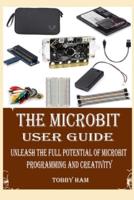 The Microbit User Guide