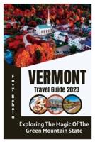 Vermont Travel Guide 2023