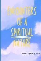 Encounters of A Spiritual Nature