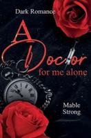 A Doctor for Me Alone