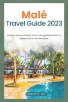 Malé Travel Guide 2023
