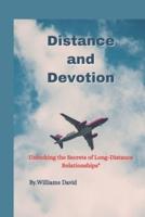 Distance and Devotion
