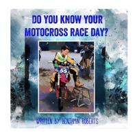 Do You Know Your Motocross Race Day?
