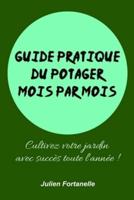 Guide Pratique Du Potager Mois Par Mois