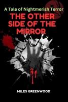 A Tale of Nightmerish Terror The Other Side of the Mirror