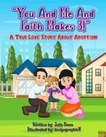 You and Me and Faith Makes 3!
