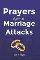 Prayers Against Marriage Attacks