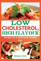 Low Cholesterol, High Flavor